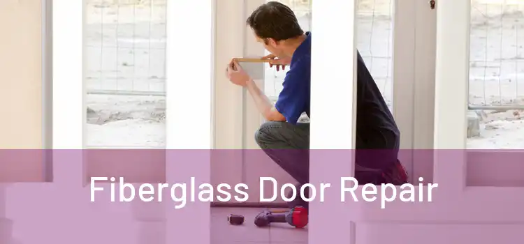 Fiberglass Door Repair