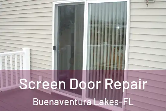 Screen Door Repair Buenaventura Lakes-FL
